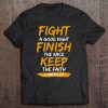 Fight A Good Fight 2 Timothy 47 Christian Faith Tee