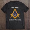 Freemason We Are Everywhere Compass Symbol Shirt Tee