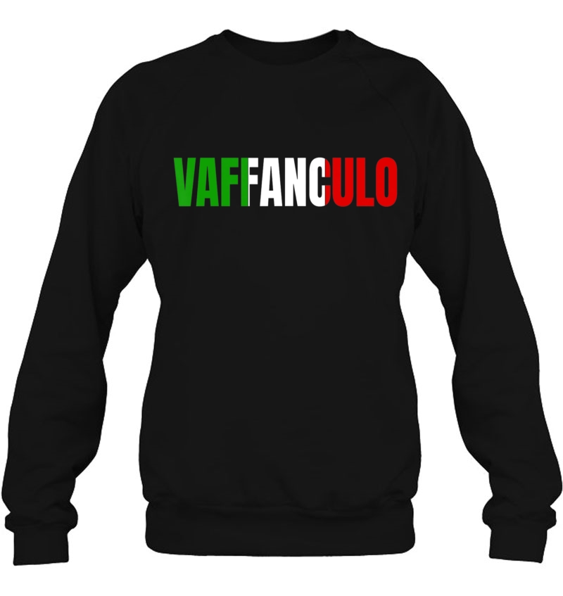 Funny Italian Sayings Vaffanculo Italian Flag Sweatshirt