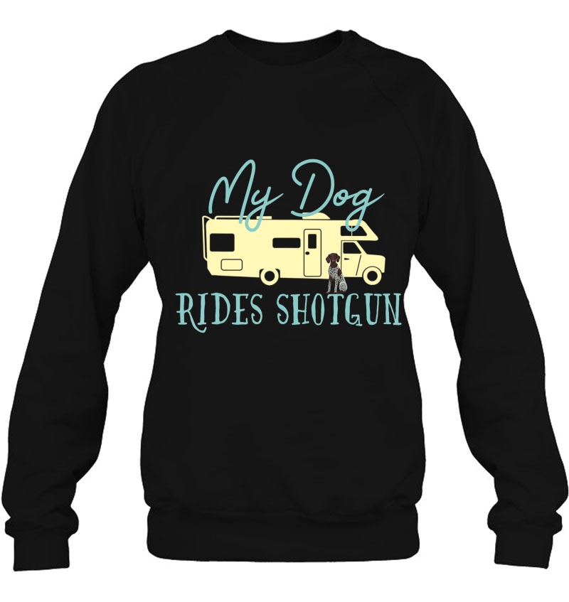 German Shorthaired Pointer Gifts Dog Rv Class C Camping Sweatshirt