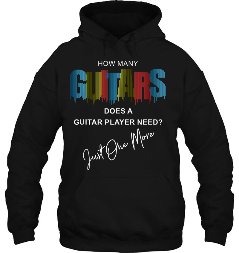 How Many Guitars Does A Guitar Player Need Just One More Tank Top Mugs