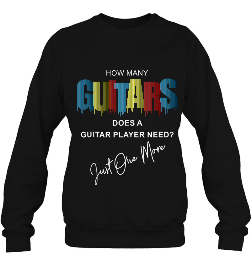 How Many Guitars Does A Guitar Player Need Just One More Tank Top Mugs