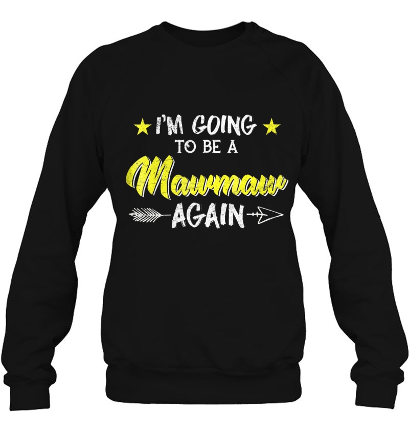 I'm Going To Be A Mawmaw Again Tshirt For Family Mugs