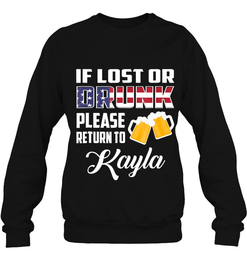 If Lost Or Drunk Please Return To Kayla Funny Shirt Mugs