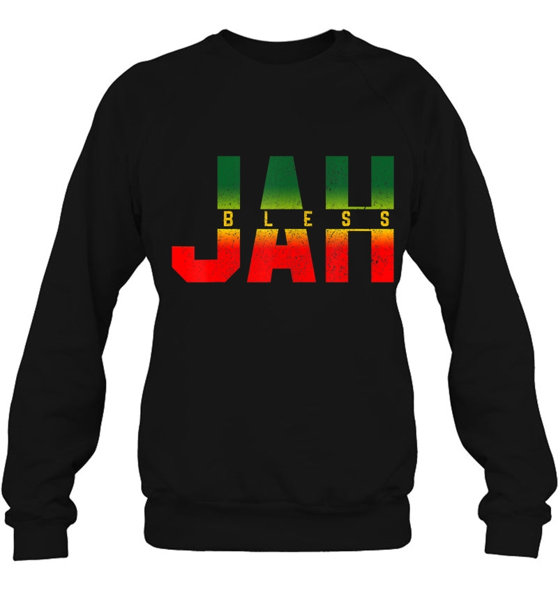 Jah Bless Shirt - Reggae Rastafari Jamaica Rasta Sweatshirt