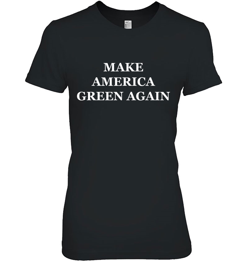 Make America Green Again Hoodie