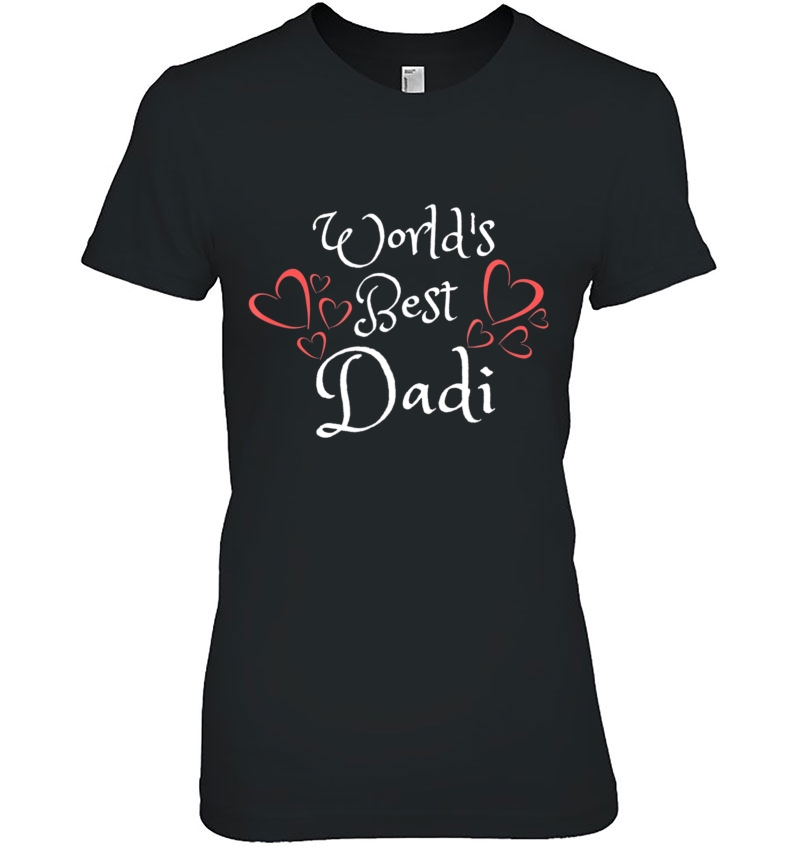 Mother's Day Shirt World's Best Dadi Grandmother Hoodie