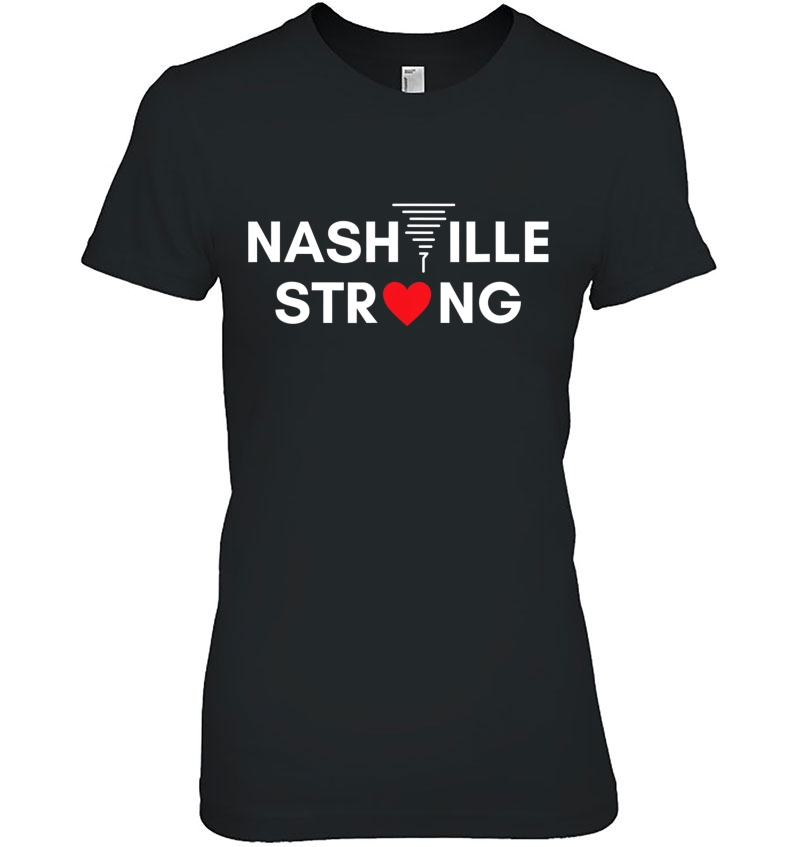Nashville Strong I Believe In Tennessee Tornado Ladies Tee