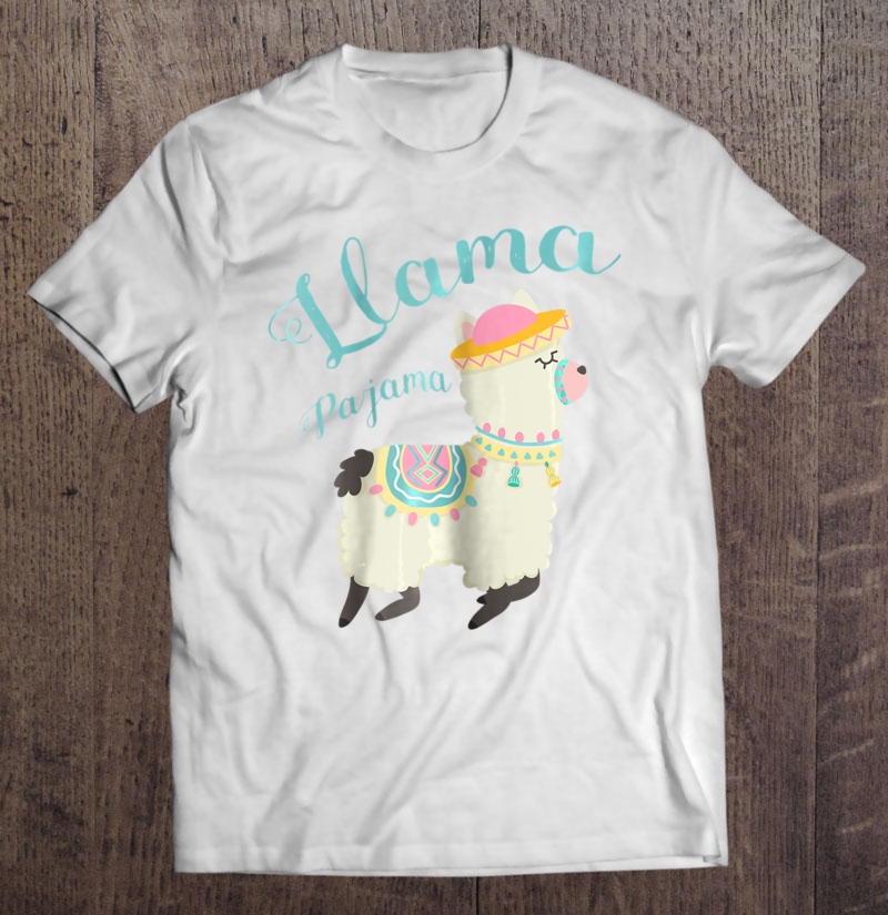 Llama Pajama Shirt Cute & Adorable Tshirt Gift Shirt