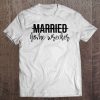 Married Home Wrecker Funny Shirt Tee