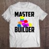 Master Builder Shirt Cute Master Block Builder Bricks Gift Tee