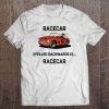 Racecar Spelled Backwards Is Racecar Tee