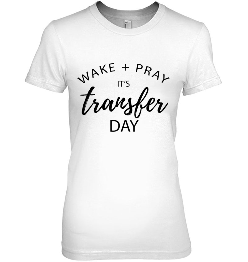 Womens Ivf Wake And Pray Transfer Day Hoodie