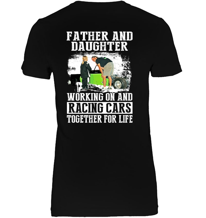 Father And Daughter Working On And Racing Cars Together For Life Hoodie