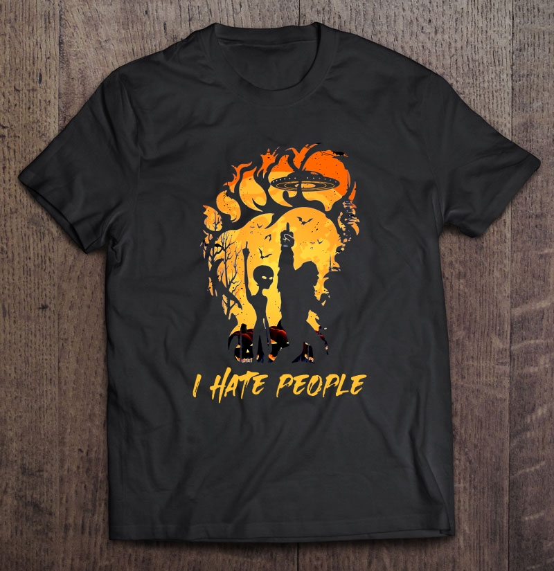 I Hate People Footprint Bigfoot And Alien Shirt