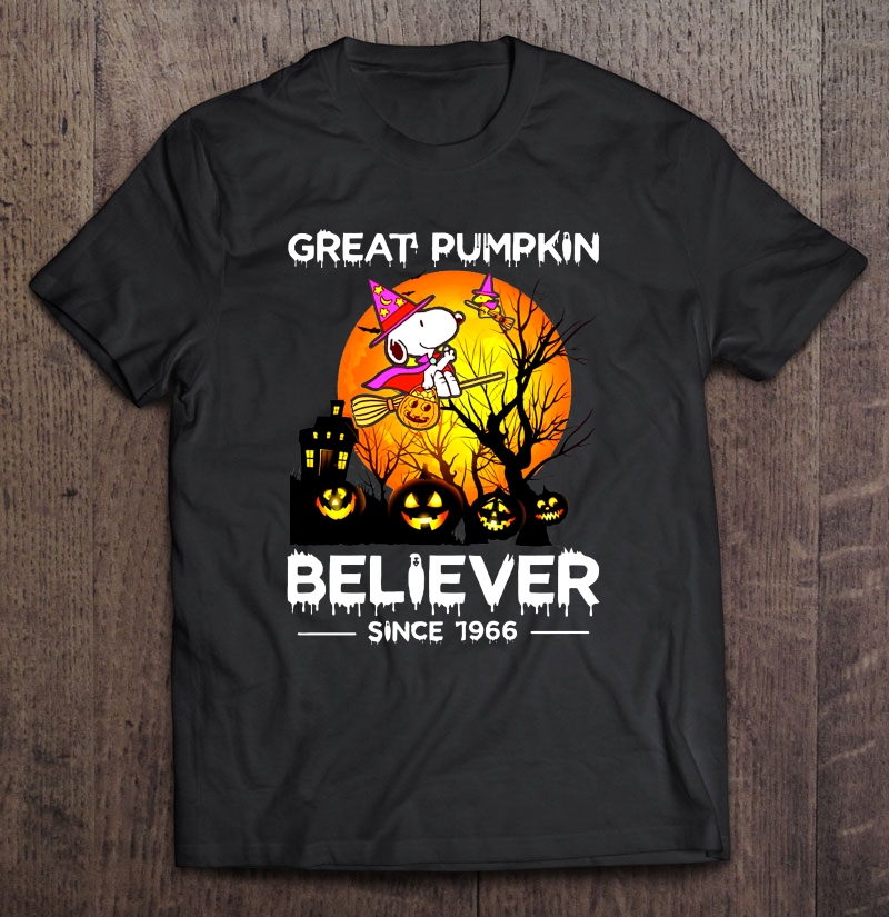 Great Pumpkin Believer Since 1966 Snoopy Witch Halloween Shirt