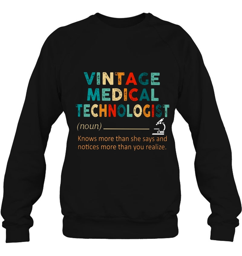 Vintage Medical Technologist Knows More Than She Says Sweatshirt