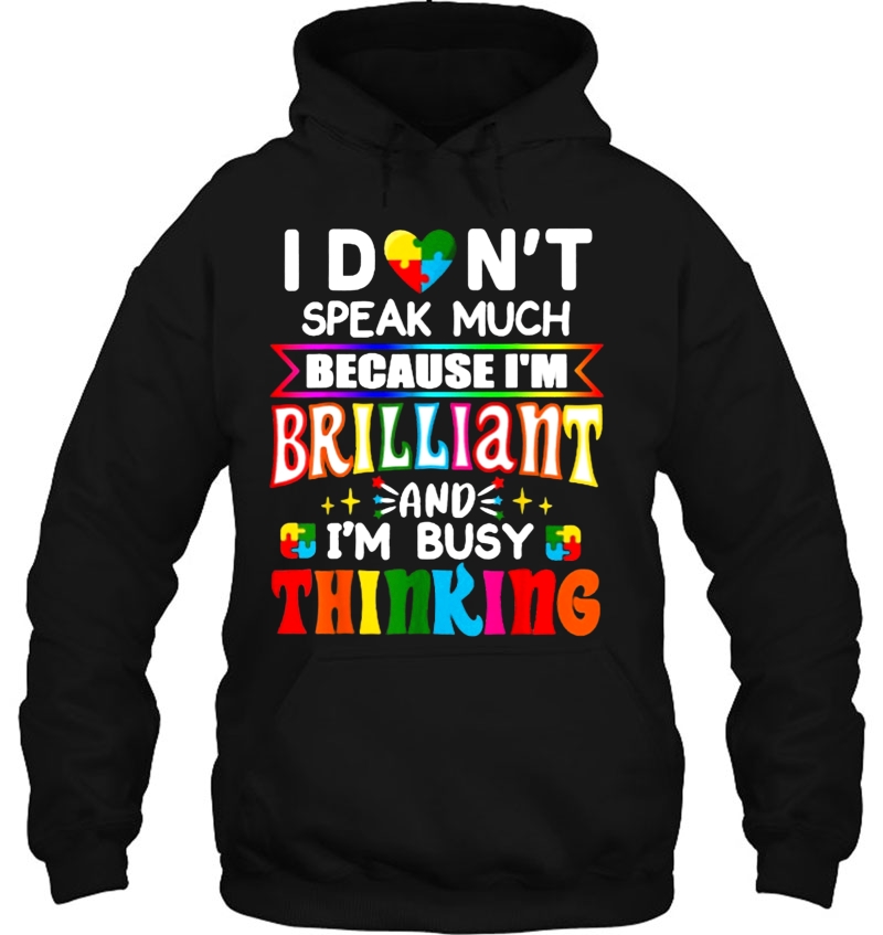 I Don't Speak Much Because I'm Brilliant And I'm Busy Thinking Autism Awareness Mugs