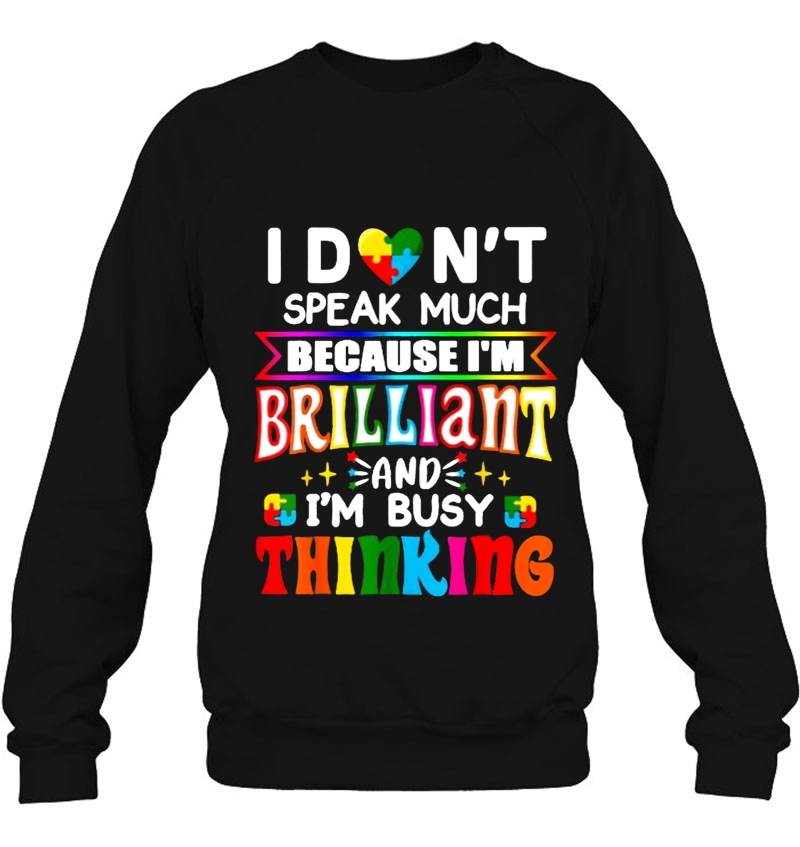 I Don't Speak Much Because I'm Brilliant And I'm Busy Thinking Autism Awareness Mugs