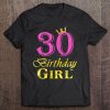 30Th Birthday Girl Princess Shirt 30 Years Old 30Th Birthday Tee