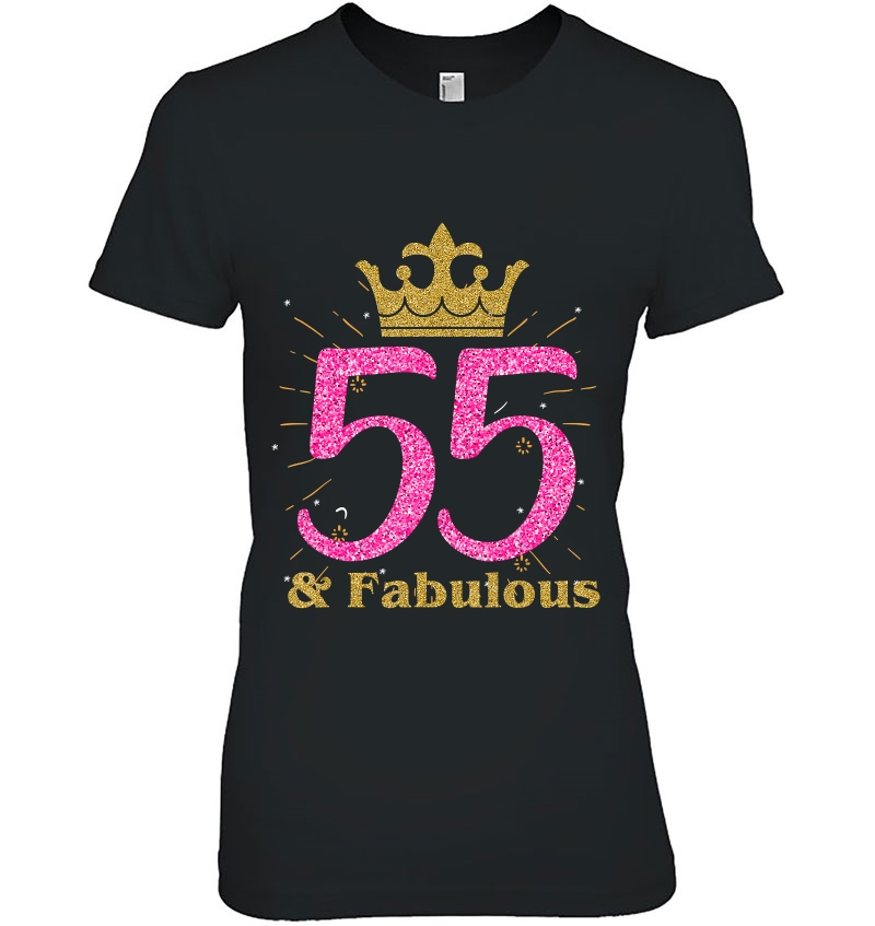 55Th & Fabulous Shirt Queen Ladies' B-Day Women Hoodie