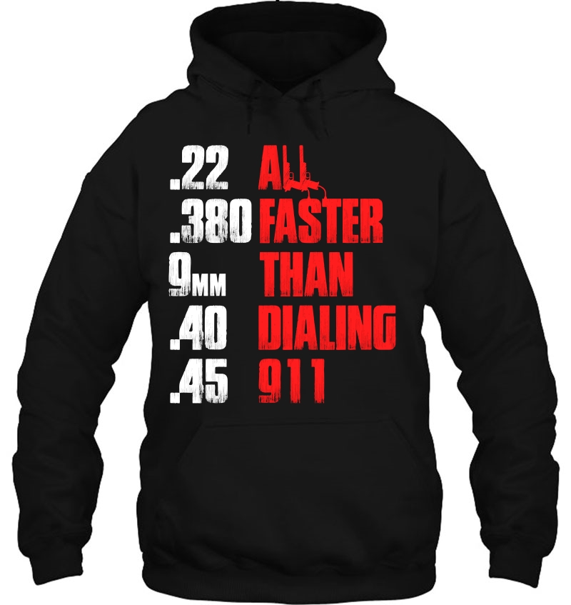 All Faster Than Dialing 911 Funny Gun Lover Cop Mugs