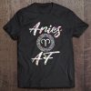 Aries Shirt Born In March April Birthday Gift Aries Af Tee