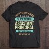 Assistant Principal Gift Funny Appreciation Tee