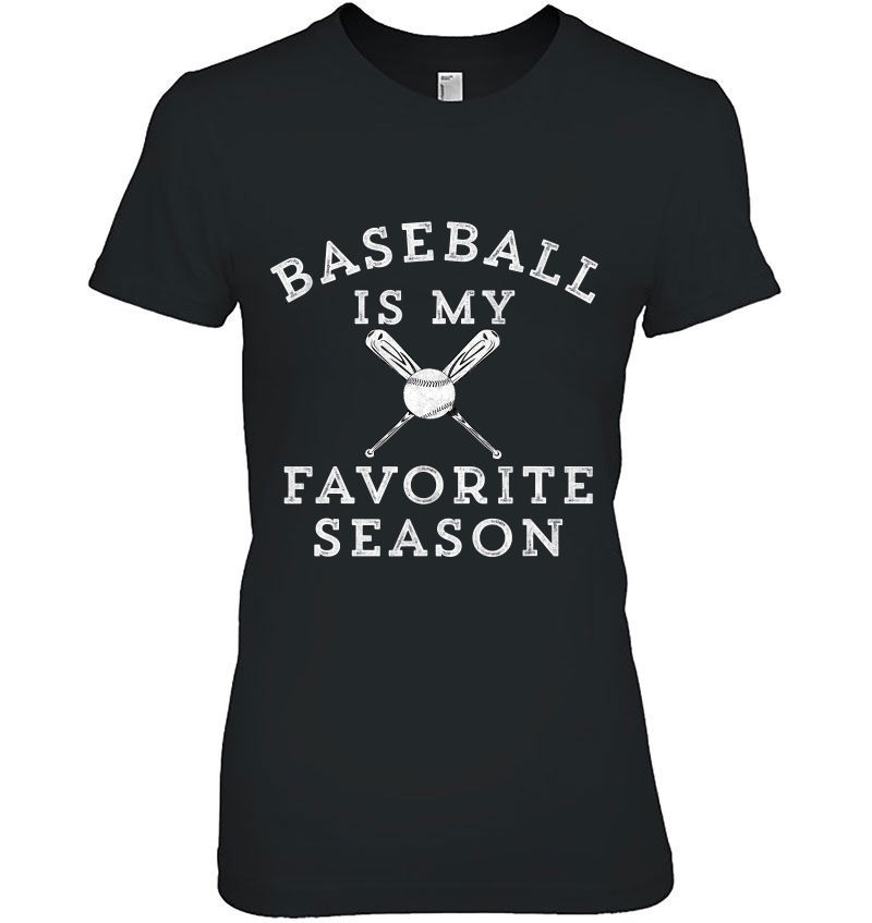 Baseball Is My Favorite Season Sports La Los Angeles Ladies Tee