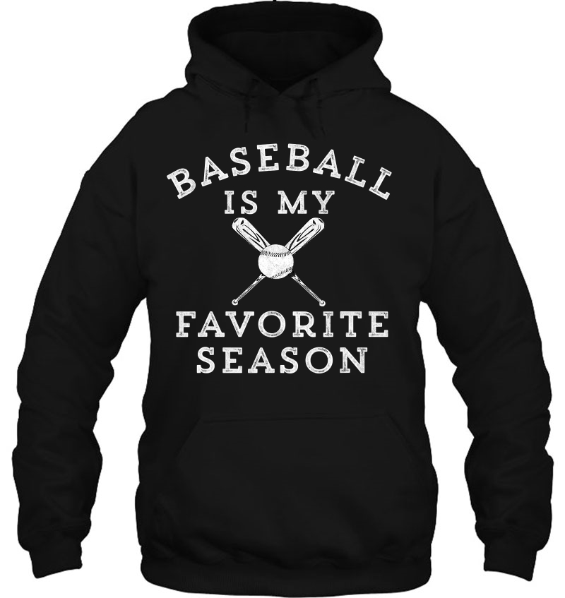 Baseball Is My Favorite Season Sports La Los Angeles Hoodie
