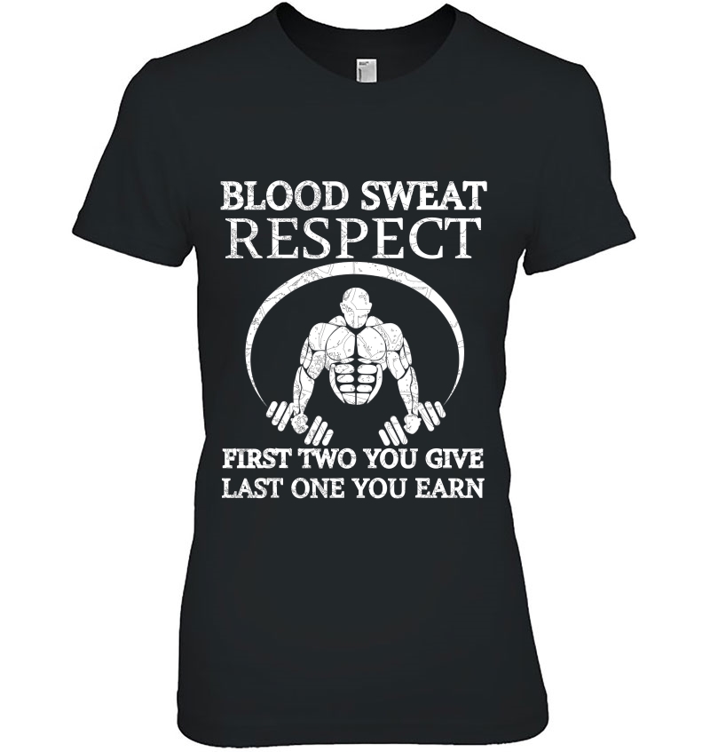 Blood Sweat Respect Tee,Work Out Motivation Top, Get To Work Hoodie