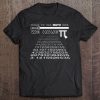 Come To The Math Side We Have Pi Geek And Nerd Tee