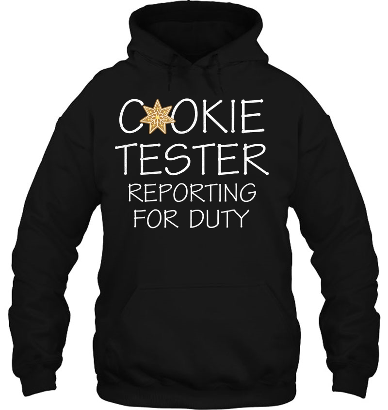 Cookie Tester Reporting For Duty - Tshirt For Holiday Baking Mugs