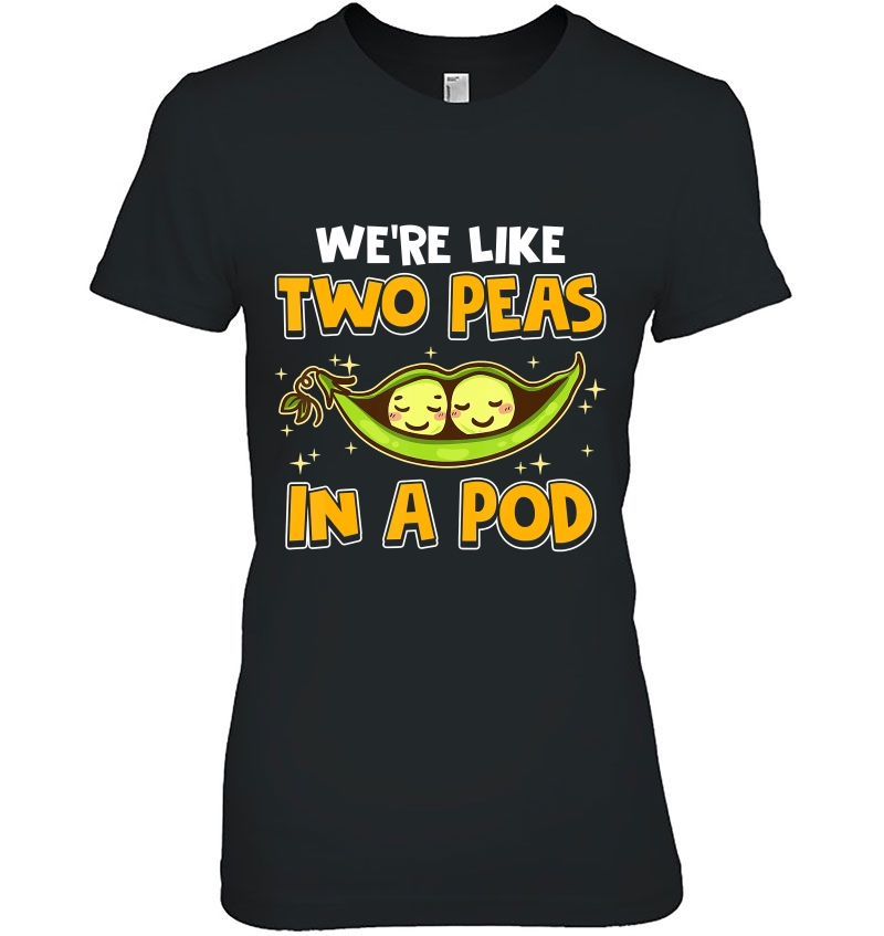 Cute We're Like Two Peas In A Pod Romantic Food Pun Hoodie