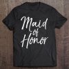 Cute Wedding Bridal Party Gift For Bridesmaid Maid Of Honor Tee