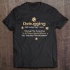 Debugging Definition For Computer Programmer Tee