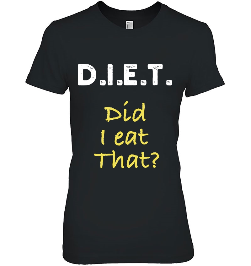 Did I Eat That, Funny Quote Diat, Fitness Hoodie