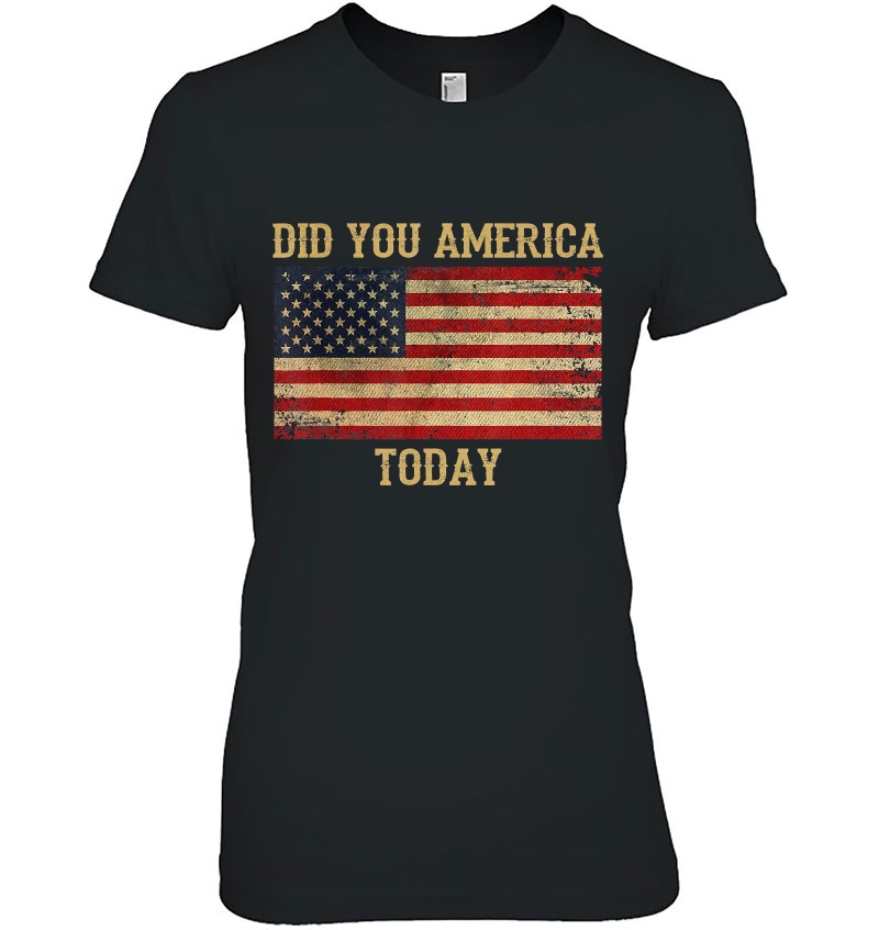 Did You America Today Hoodie