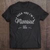 Fuck You, I'm Married Wife Est 2020 Wedding Tee