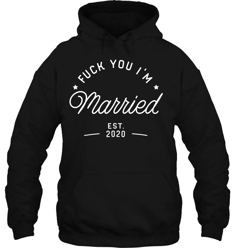 Fuck You, I'm Married Wife Est 2020 Wedding Mugs