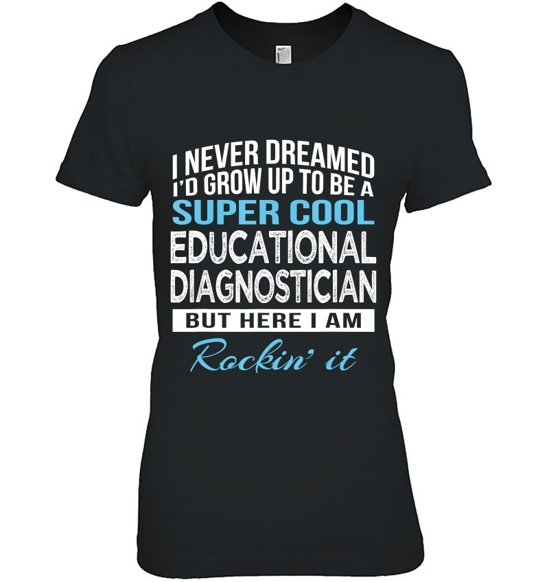 Funny Super Cool Educational Diagnostician Tshirt Gift Hoodie