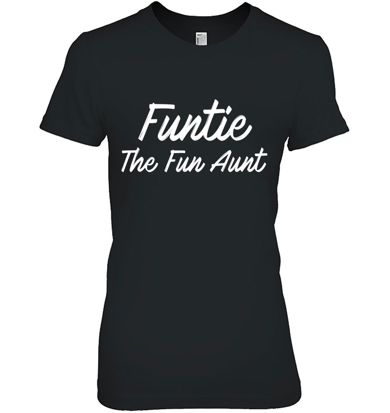 Funtie The Fun Aunt Funtie Shirt Hoodie