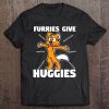 Furry Fandom Shirt Furries Give Hugs Shirt Cuddle Shirt Tee