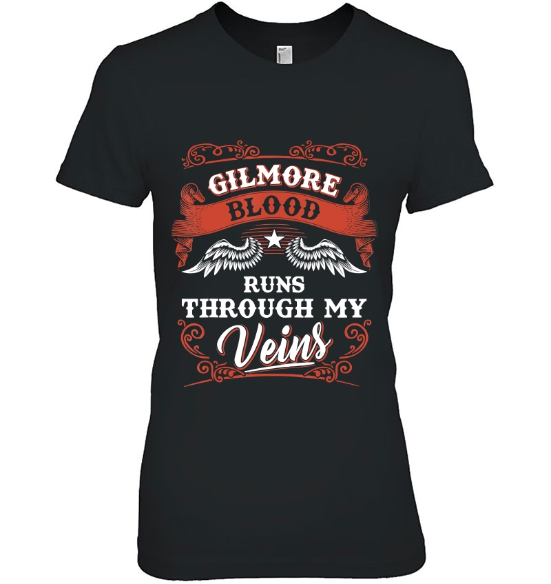 Gilmore Blood Runs Through My Veins Shirt Name Hoodie