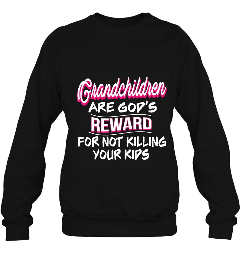 Grandchildren Are God's Reward For Not Killing Your Kids Mugs