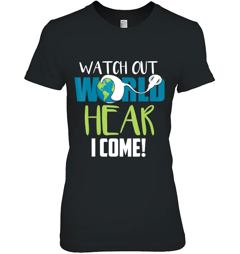Hear I Come For Cochlear Implant Awareness Tee Ladies Tee