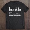 Hunkle Tshirt For A Hunky Uncle Tee