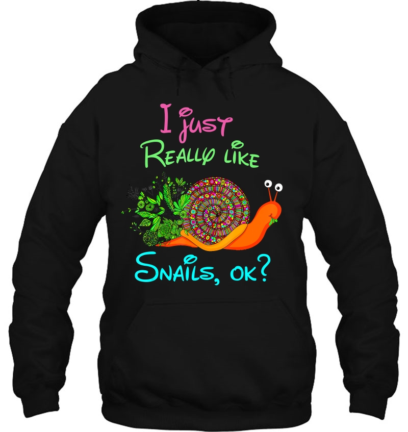 I Just Really Like Snails Ok Funny Snail Lover Gift Kids Hoodie