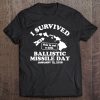 I Survived Ballistic Missile Day Hawaii (Dark) Tee