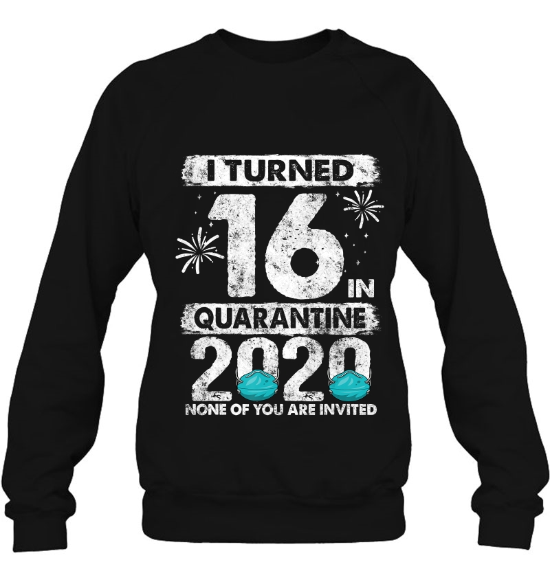 I Turned 16 In Quarantine 2020 16 Years Old 16Th Birthday Mugs